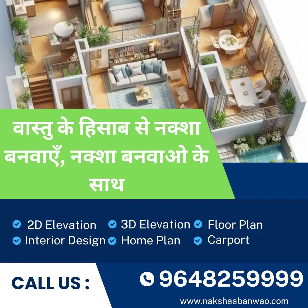 Vastu shastra at Nakshaa banwao Call Us +91 96482 59999